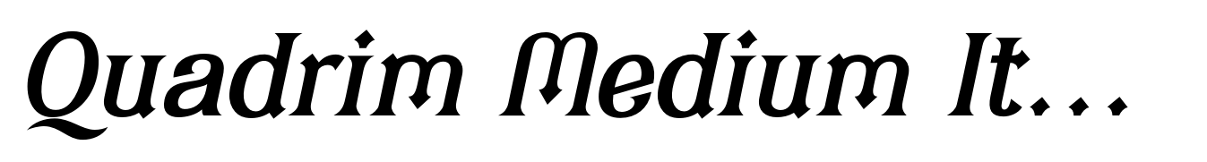 Quadrim Medium Italic